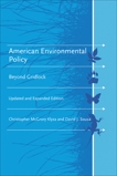 American Environmental Policy, updated and expanded edition: Beyond Gridlock, Klyza, Christopher Mcgrory & Sousa, David J.