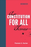A Constitution for All Times, Karlan, Pamela S.