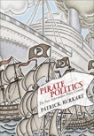 Pirate Politics: The New Information Policy Contests, Burkart, Patrick