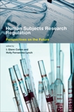 Human Subjects Research Regulation: Perspectives on the Future, 