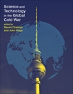 Science and Technology in the Global Cold War, 