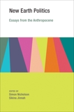 New Earth Politics: Essays from the Anthropocene, 