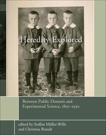 Heredity Explored: Between Public Domain and Experimental Science, 1850-1930, 