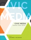 Civic Media: Technology, Design, Practice, 
