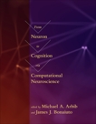 From Neuron to Cognition via Computational Neuroscience, 