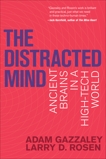 The Distracted Mind: Ancient Brains in a High-Tech World, Gazzaley, Adam & Rosen, Larry D.