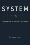 System: The Shaping of Modern Knowledge, Siskin, Clifford