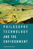 Philosophy, Technology, and the Environment, 