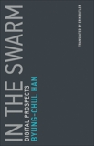 In the Swarm: Digital Prospects, Han, Byung-Chul
