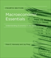 Macroeconomic Essentials, fourth edition: Understanding Economics in the News, Kennedy, Peter E. & Prag, Jay