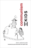 Communism for Kids, Adamczak, Bini