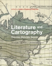 Literature and Cartography: Theories, Histories, Genres, 