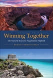 Winning Together: The Natural Resource Negotiation Playbook, Verdini Trejo, Bruno