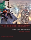 The Chinese Economy, second edition: Adaptation and Growth, Naughton, Barry J.