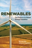 Renewables: The Politics of a Global Energy Transition, Aklin, Michael & Urpelainen, Johannes