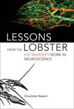 Lessons from the Lobster: Eve Marder's Work in Neuroscience, Nassim, Charlotte