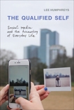 The Qualified Self: Social Media and the Accounting of Everyday Life, Humphreys, Lee