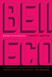 Being Ecological, Morton, Timothy