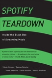 Spotify Teardown: Inside the Black Box of Streaming Music, Eriksson, Maria & Fleischer, Rasmus & Johansson, Anna & Snickars, Pelle & Vonderau, Patrick