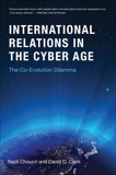 International Relations in the Cyber Age: The Co-Evolution Dilemma, Choucri, Nazli & Clark, David D.