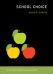 School Choice, Garcia, David R.