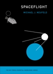 Spaceflight: A Concise History, Neufeld, Michael J.