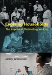 Evolving Households: The Imprint of Technology on Life, Greenwood, Jeremy
