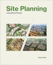 Site Planning, Volume 1: International Practice, Hack, Gary