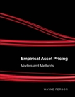 Empirical Asset Pricing: Models and Methods, Ferson, Wayne