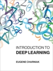 Introduction to Deep Learning, Charniak, Eugene