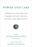 Power and Care: Toward Balance for Our Common Future#Science, Society, and Spirituality, 