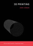 3D Printing, Jordan, John M.