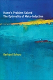 Hume's Problem Solved: The Optimality of Meta-Induction, Schurz, Gerhard