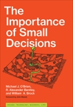 The Importance of Small Decisions, O'Brien, Michael J. & Bentley, R. Alexander & Brock, William A.