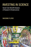 Investing in Science: Social Cost-Benefit Analysis of Research Infrastructures, Florio, Massimo