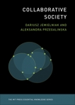 Collaborative Society, Jemielniak, Dariusz & Przegalinska, Aleksandra
