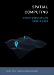 Spatial Computing, Shekhar, Shashi & Vold, Pamela