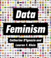 Data Feminism, D'Ignazio, Catherine & Klein, Lauren F.