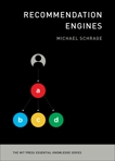 Recommendation Engines, Schrage, Michael