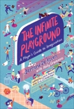 The Infinite Playground: A Player's Guide to Imagination, De Koven, Bernard