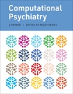 Computational Psychiatry: A Primer, 