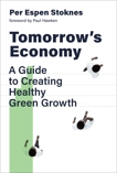 Tomorrow's Economy: A Guide to Creating Healthy Green Growth, Stoknes, Per Espen