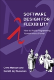 Software Design for Flexibility: How to Avoid Programming Yourself into a Corner, Hanson, Chris & Sussman, Gerald Jay