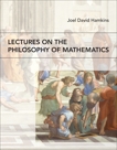 Lectures on the Philosophy of Mathematics, Hamkins, Joel David