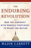 The Enduring Revolution: How the Contract with America Continues to Shape the Nation, Garrett, Major