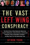 The Vast Left Wing Conspiracy, York, Byron