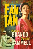 Fan-Tan, Brando, Marlon & Cammell, Donald