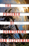 The Prisoner of Guantanamo, Fesperman, Dan