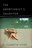 The Abortionist's Daughter, Hyde, Elisabeth