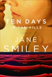 Ten Days in the Hills, Smiley, Jane